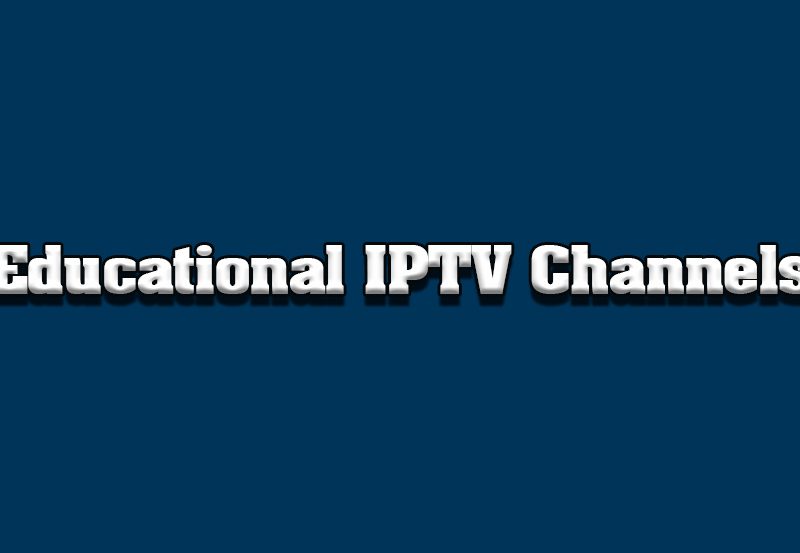 Educational IPTV Channels and Resources